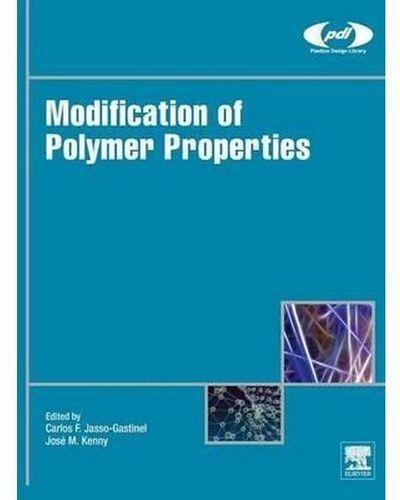 Generic Modification Of Polymer Properties (Plastics Design Library) ,Ed. :1