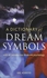 A Dictionary Of Dream Symbols : With An Introduction To Dream Psychology
