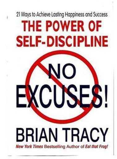 The Power Of Self-Discipline By Brian Tracy