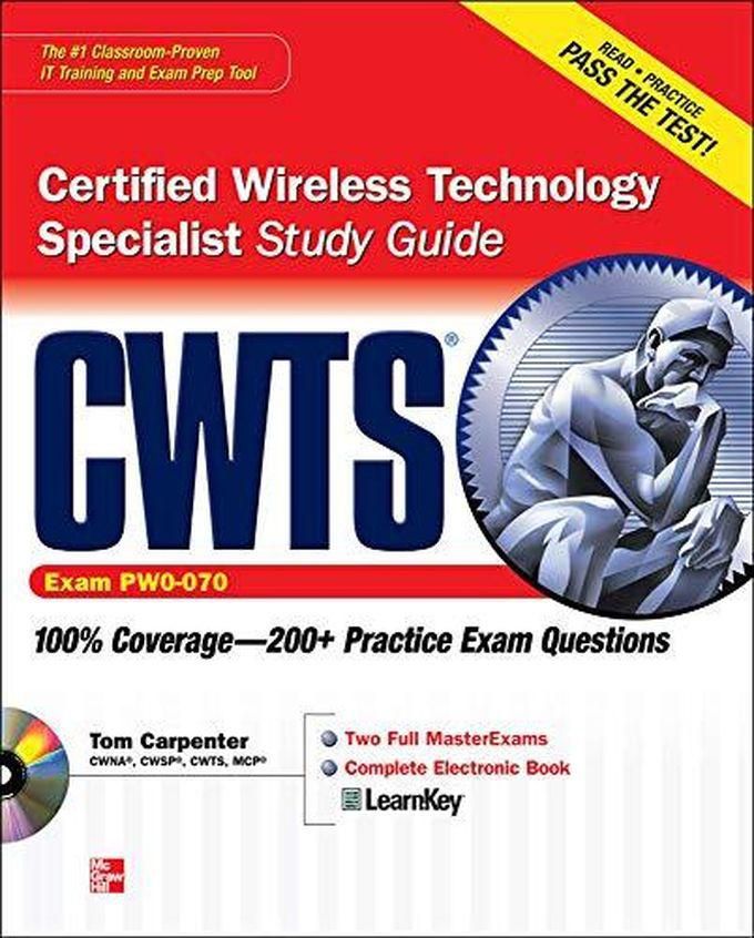 Mcgraw Hill CWTS Certified Wireless Technology Specialist Study Guide (Exam PW0-070) ,Ed. :1