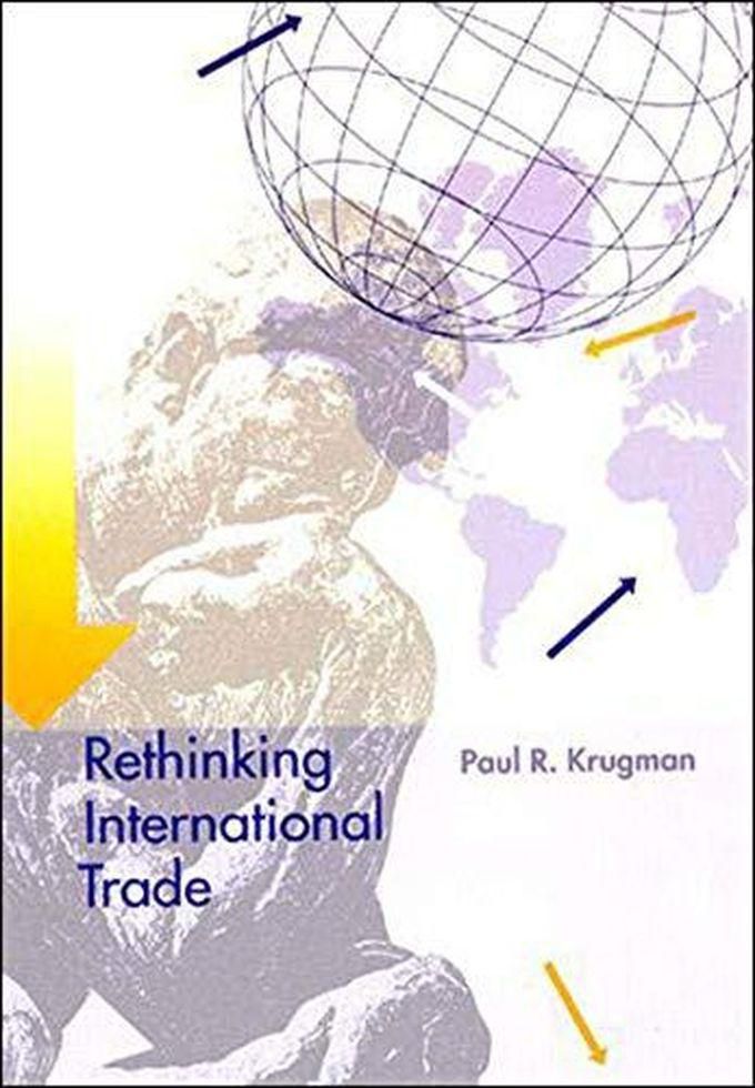Rethinking International Trade (The MIT Press) ,Ed. :1