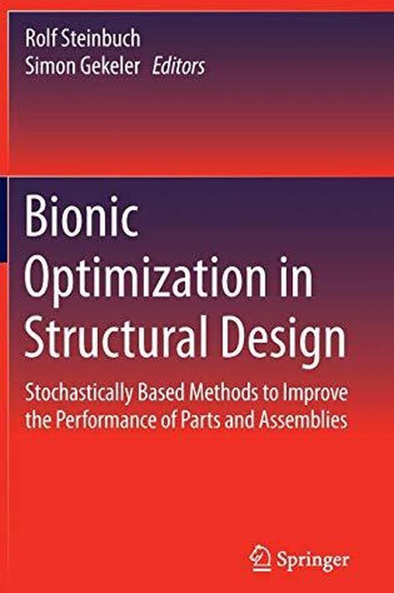 Bionic Optimization in Structural Design ,Ed. :1