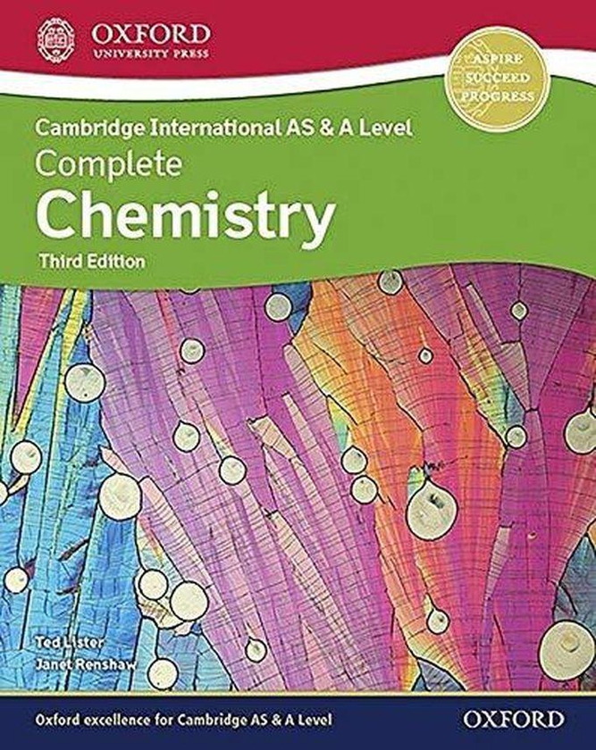 Oxford University Press Cambridge International AS & A Level Complete Chemistry ,Ed. :3