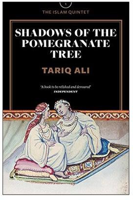 Shadows of the Pomegranate Tree غلاف ورقي اللغة الإنجليزية by Tariq Ali - 2015
