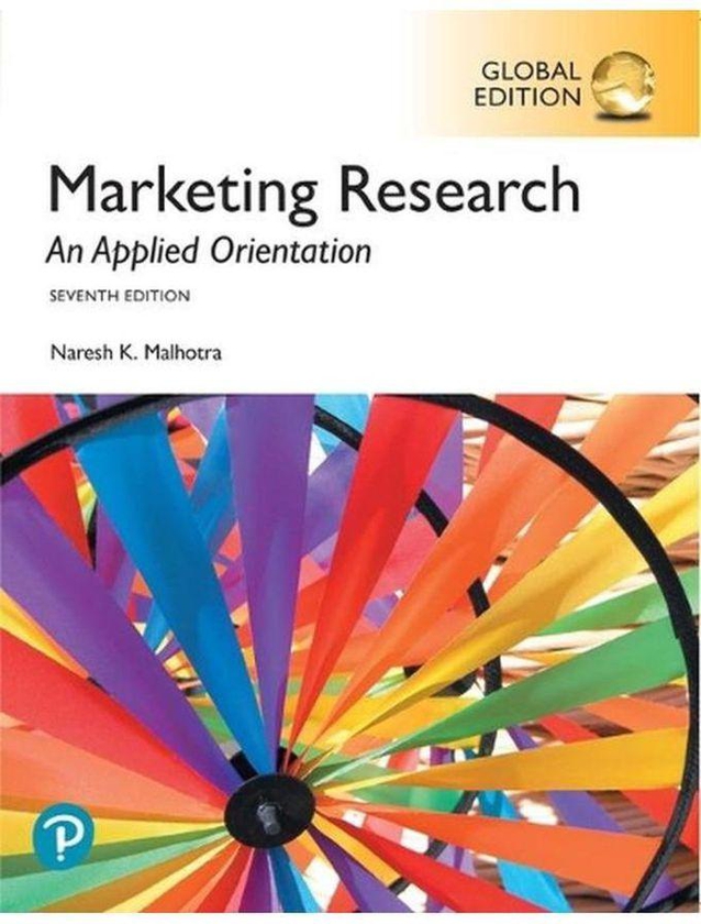 Pearson Marketing Research: An Applied Orientation, Global Edition ,Ed. :7