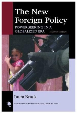 The New Foreign Policy : Power Seeking In A Globalized Era paperback english - 30 Jul 2008