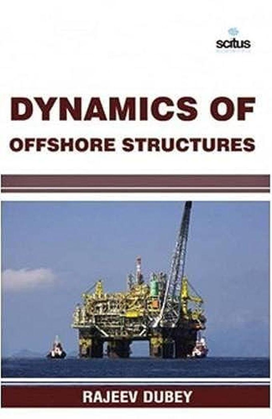 Dynamics of Offshore Structures (Chemical Engineering Series)