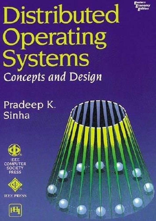 Distributed Operating Systems: Concepts and Design-India