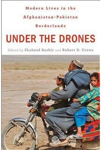 Generic Under the Drones: Modern Lives in the Afghanistan-Pakistan Borderlands