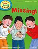 Missing! (Read with Biff, Chip and Kipper: First Stories, Level 4) (Read with Biff, Chip & Kipper. First Stories. Level 4)