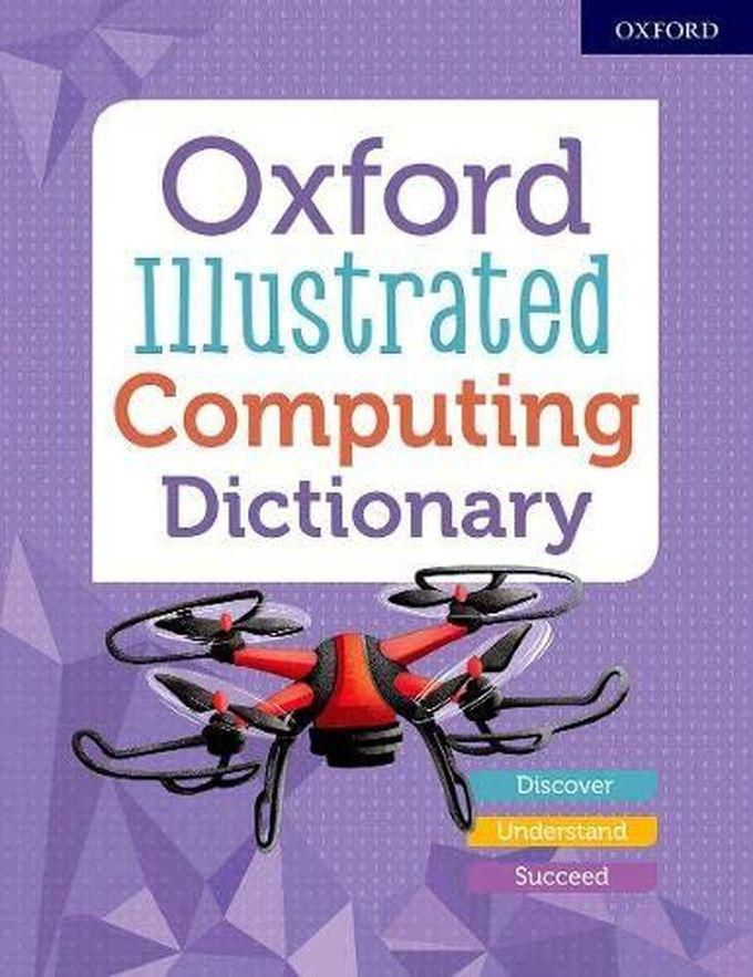 Oxford University Press Oxford Illustrated Computing Dictionary