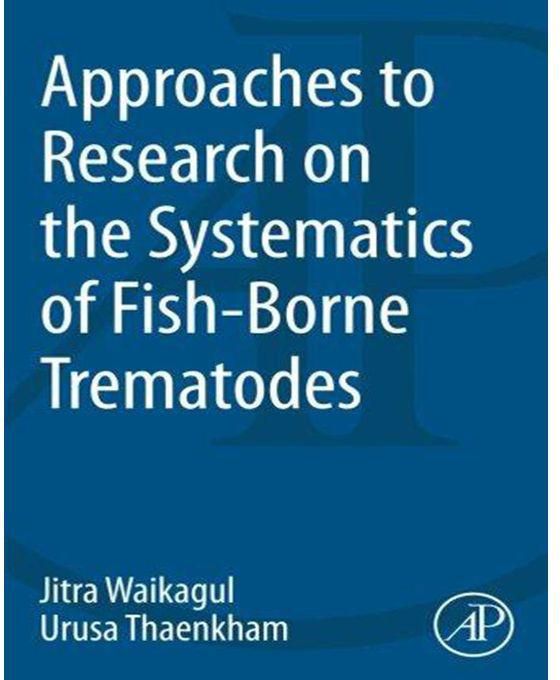 Generic Approaches to Research on the Systematics of Fish-Borne Trematodes