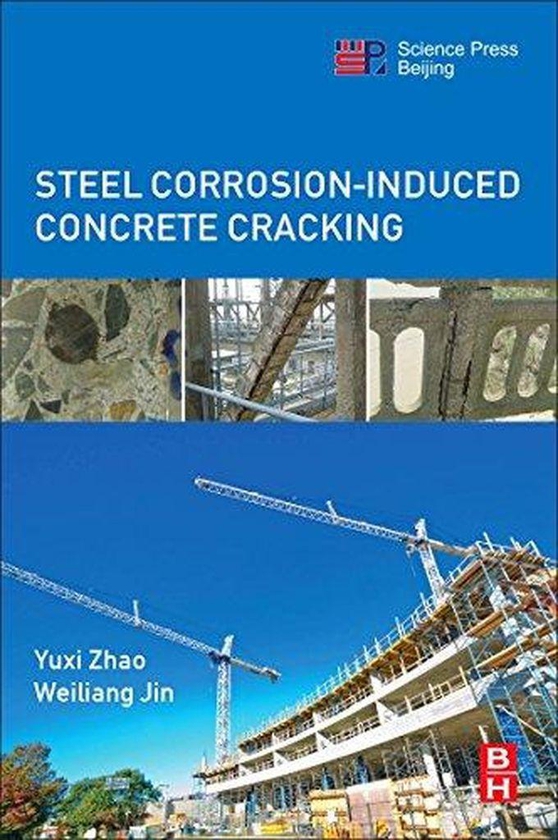 Steel Corrosion-Induced Concrete Cracking ,Ed. :1