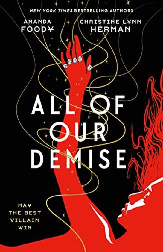 All Of Our Demise - By Amanda Foody,Christine Lynn Herman
