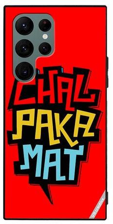 Protective Case Cover For Samsung Galaxy S22 Ultra 5G Chal Paka Mat Hindi Quots Design Multicolour
