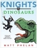 Knights Vs. Dinosaurs Paperback الإنجليزية by Matt Phelan - 2-Apr-19