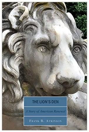 The Lion's Den: A Story Of American Renewal Paperback