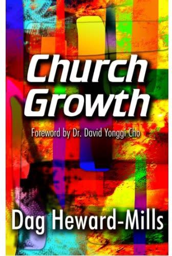 Church Growth By Dag Heward-mills