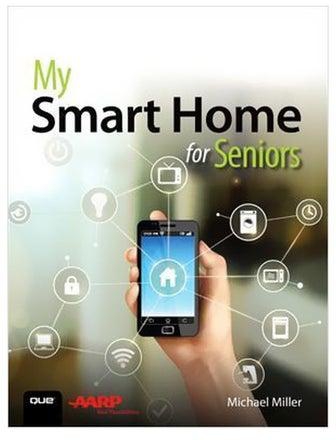 My Smart Home For Seniors Paperback English by Michael Miller - 7/Jul/17