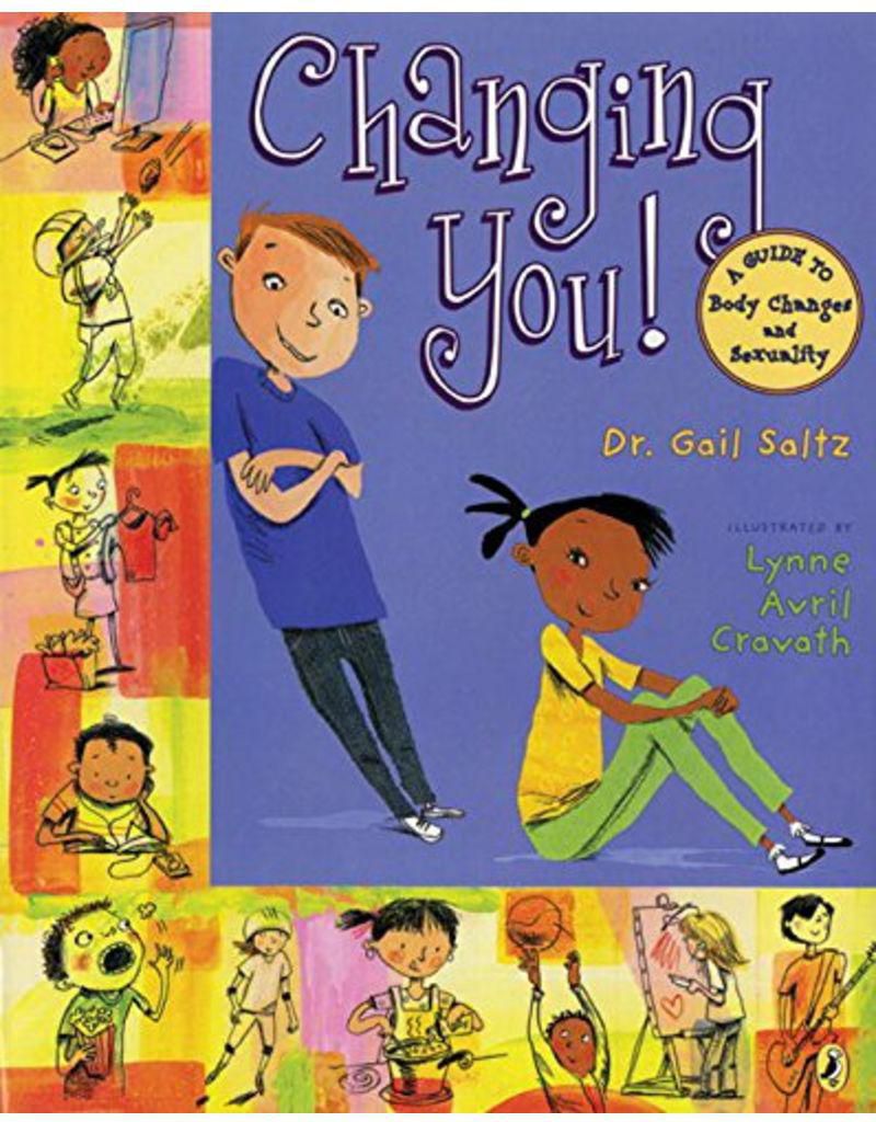 Changing You!: A Guide To Body Changes And Sexuality - Paperback