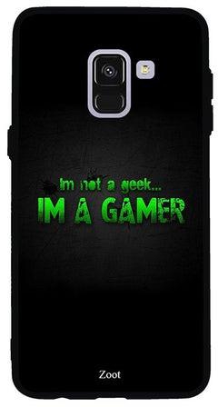 غطاء حماية واقٍ لهاتف سامسونج جالاكسي A8 مطبوع بعبارة "I'm Not A Geek Im A Gamer"