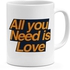 Loud Universe All You Need Is Love Ceramic Mug