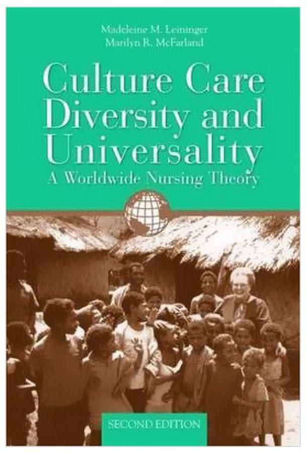 Culture Care Diversity And Universality : A Worldwide Nursing Theory Paperback 2