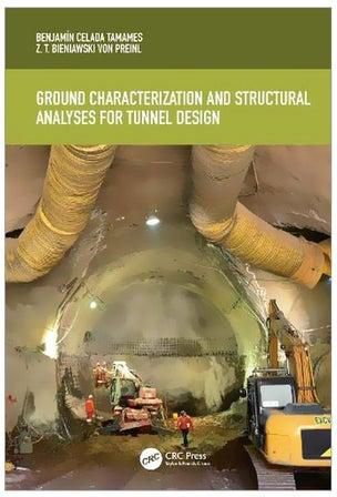 Ground Characterization And Structural Analyses For Tunnel Design Hardcover