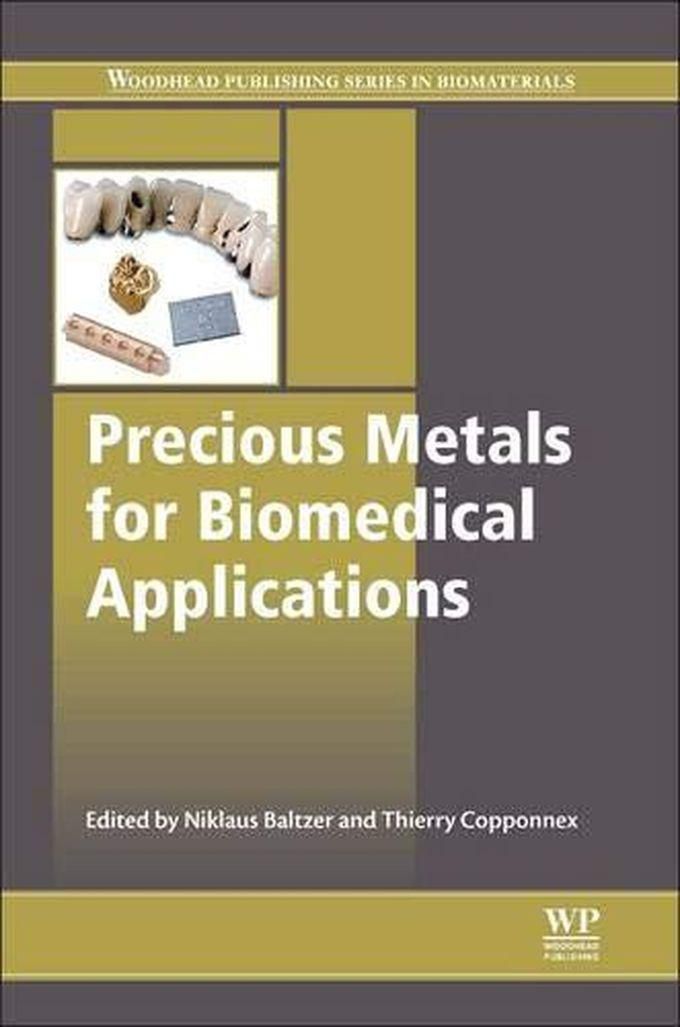 Precious Metals for Biomedical Applications ,Ed. :1