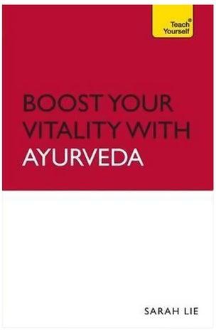 Teach Yourself: Boost Your Vitality With Ayurveda Paperback