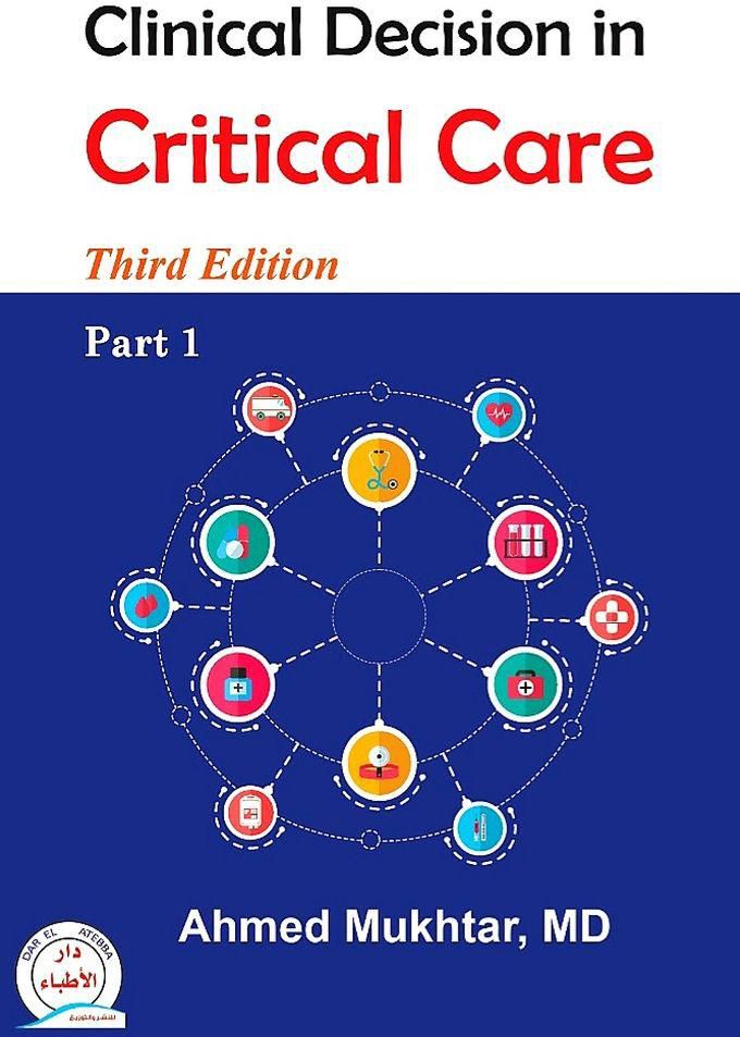 Clinical Decision in Critical Care, Third Edition, 2 parts