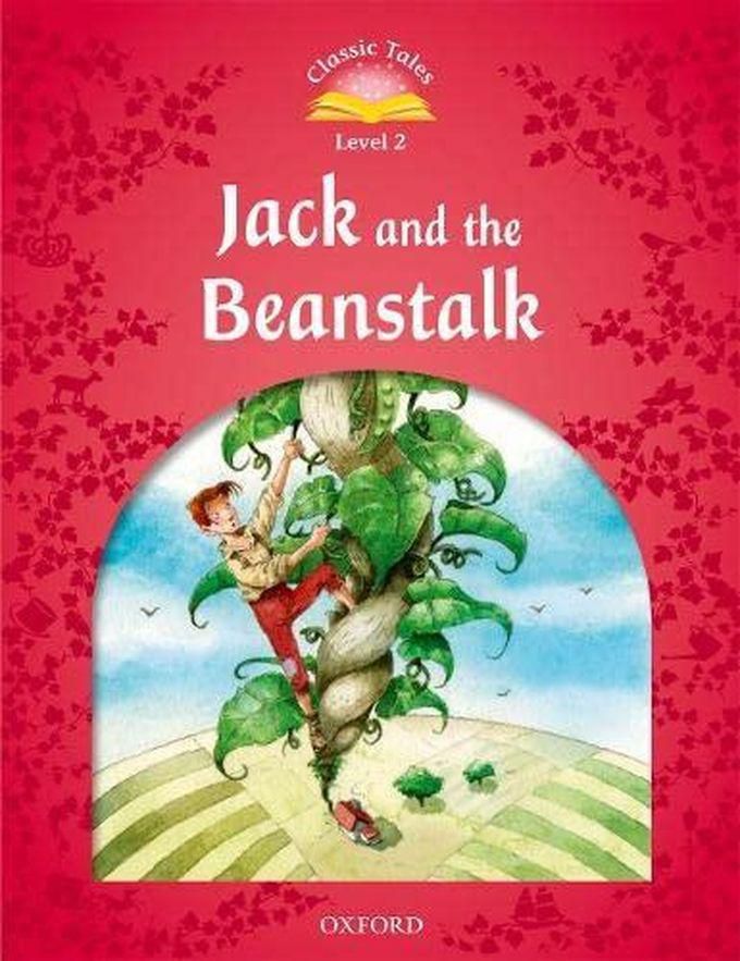 Oxford University Press Classic Tales Second Edition: Level 2: Jack and the Beanstalk ,Ed. :2