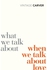 What We Talk About When We Talk About Love - Paperback