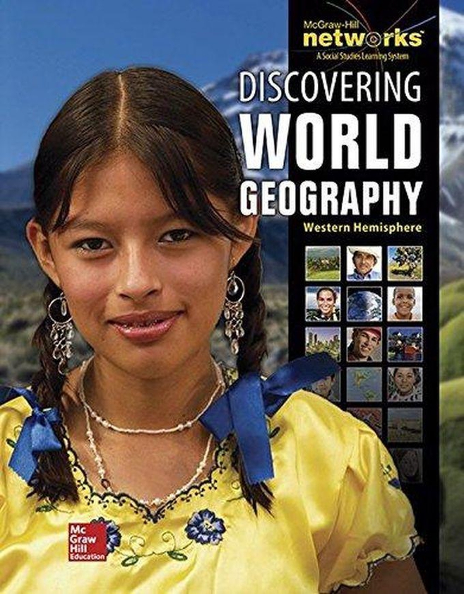 Mcgraw Hill Discovering World Geography, Western Hemisphere, Reading Essentials And Study Guide, Student Workbook ,Ed. :1