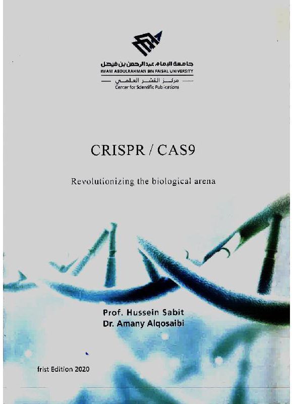 CRISPR/Cas9: Revolutionizing The Biological Arena