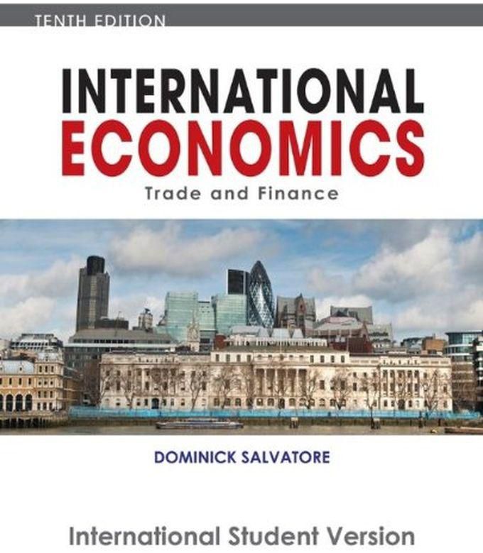 John Wiley & Sons International Economics: Trade And Finance International Student Version ,Ed. :10