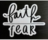 Faith Over Fear Sticker, Religious Bible Quote Saying