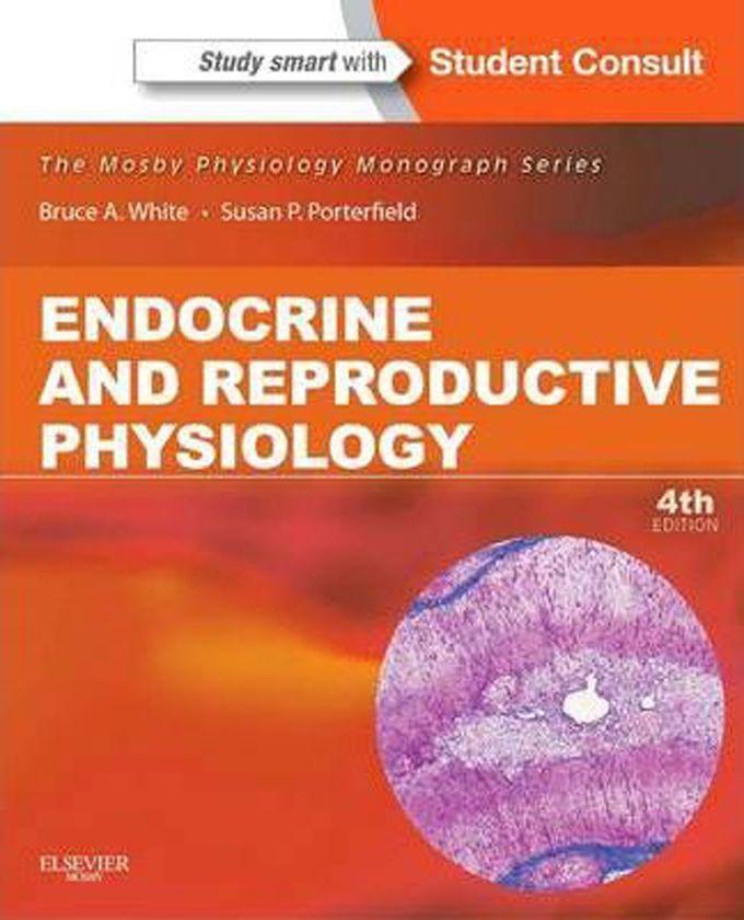 Endocrine And Reproductive Physiology : Mosby Physiology Monograph Series (with Student Consult Online Access)