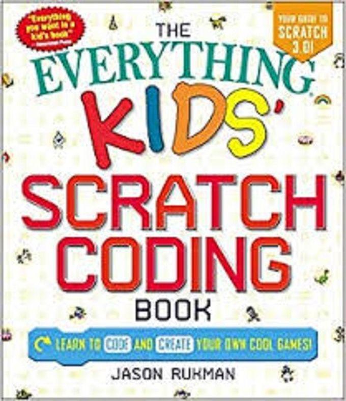 Jumia Books The Everything Kids' Scratch Coding Book: Learn To Code And Create Your Own Cool Games! Paperback