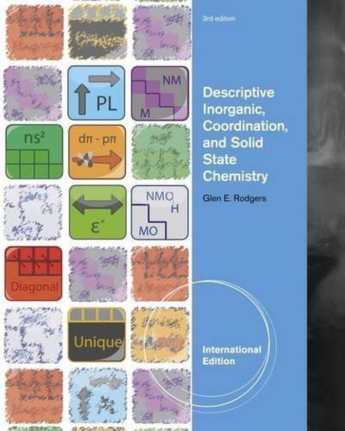 Cengage Learning Descriptive Inorganic, Coordination, and Solid State Chemistry: International Edition ,Ed. :3