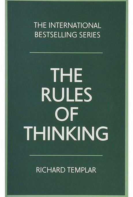The Rules of Thinking - By Richard Templar