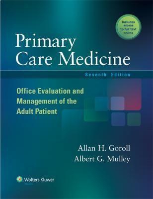 Primary Care Medicine: Office Evaluation and Management of the Adult Patient