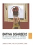 Eating Disorders: An Encyclopedia of Causes, Treatment, and Prevention ,Ed. :1