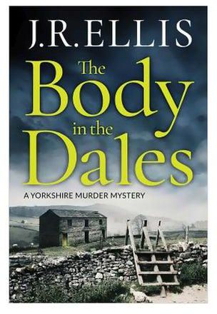 The Body In The Dales: A Yorkshire Murder Mystery Paperback الإنجليزية by J. R. Ellis - 9 August 2018