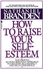 How To Raise Your Self-Esteem Paperback