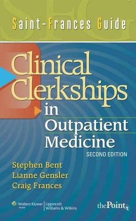 Williams Saint-Frances Guide: Clinical Clerkship in Outpatient Medicine (Saint-Frances Guide Series) ,Ed. :2
