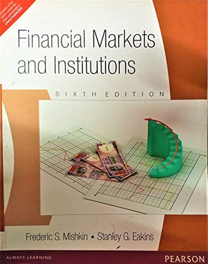 Pearson Financial Markets And Institutions. India ,Ed. :6