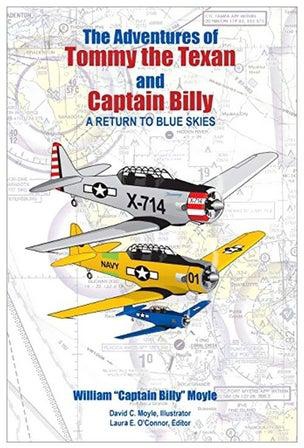 The Adventures Of Tommy The Texan And Captain Billy: A Return To Blue Skies Paperback