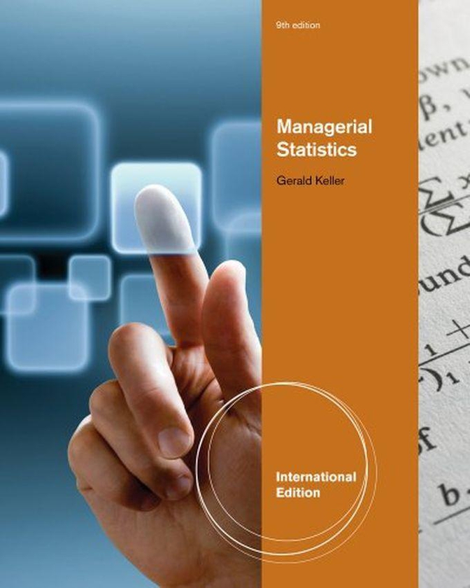 Cengage Learning Managerial Statistics: International Edition ,Ed. :9