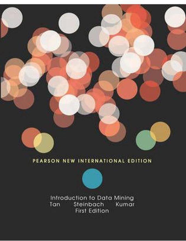 Pearson Introduction to Data Mining New International Edition Ed 1